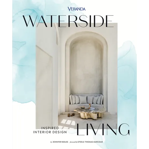 Veranda Waterside Living: Inspired Interior Design - Hardcover