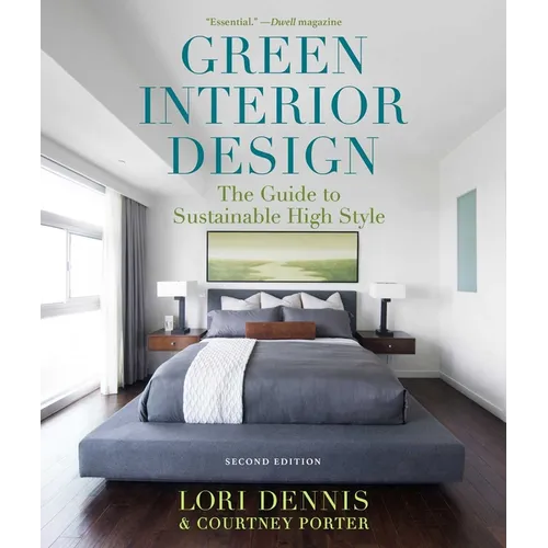 Green Interior Design: The Guide to Sustainable High Style - Paperback