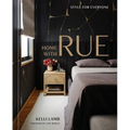 Home with Rue: Style for Everyone [An Interior Design Book] - Hardcover