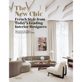 The New Chic: French Style from Today's Leading Interior Designers - Hardcover